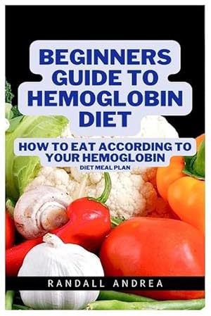 Seller image for Beginners Guide to Hemoglobin Diet (Paperback) for sale by Grand Eagle Retail