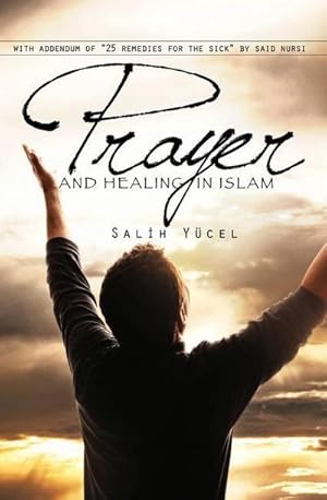 Bild des Verkufers fr Prayer and Healing in Islam zum Verkauf von Smartbuy