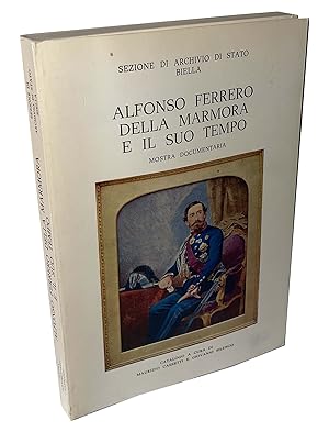 Alfonso Ferrero della Marmora e il suo tempo