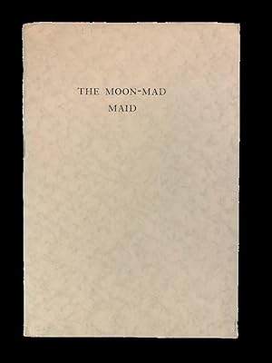The Moon-Mad Maid and Other Poems
