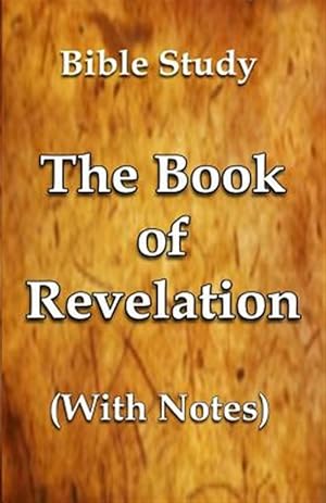 Imagen del vendedor de The Book of Revelation - With Notes a la venta por GreatBookPrices