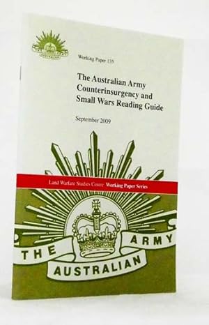 Bild des Verkufers fr The Australian Army Counterinsurgency and Small Wars Reading Guide [Land Warfare Studies Centre Working Paper No 135] zum Verkauf von Adelaide Booksellers