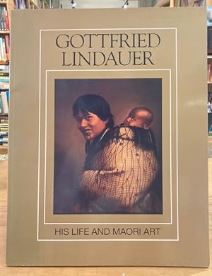 Bild des Verkufers fr Gottfried Lindauer His Life and Maori Art zum Verkauf von Browsers Books