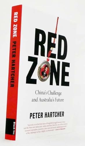 Seller image for Red Zone. China's Challenge and Australia's Future for sale by Adelaide Booksellers