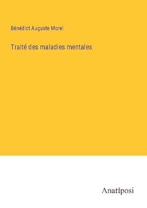 Seller image for Trait des maladies mentales for sale by BuchWeltWeit Ludwig Meier e.K.
