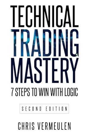Immagine del venditore per Technical Trading Mastery, Second Edition : 7 Steps To Win With Logic venduto da AHA-BUCH GmbH