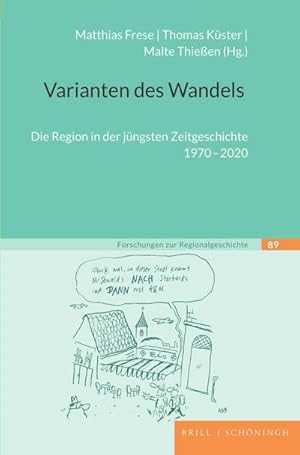 Bild des Verkufers fr Varianten des Wandels : Die Region in der jngsten Zeitgeschichte 1970-2020 zum Verkauf von AHA-BUCH GmbH