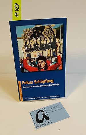 Seller image for Fokus Schpung. Klimawandel. Umweltverantwortung. ko-Theologie. for sale by AphorismA gGmbH