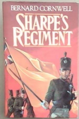 Seller image for Sharpe's Regiment: Richard Sharpe and the Invasion of France, June To November 1813 for sale by Chapter 1