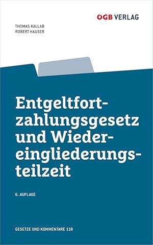 Bild des Verkufers fr Entgeltfortzahlungsgesetz und Wiedereingliederungsteilzeit, mit 1 E-Book zum Verkauf von moluna