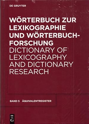 Immagine del venditore per Wrterbuch zur Lexikographie und Wrterbuchforschung / Dictionary of Lexicography and Dictionary Research. Band 5: quivalentregister und Bibliographie. venduto da Buch von den Driesch