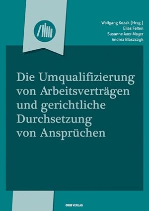 Seller image for Die Umqualifizierung von Arbeitsvertraegen und gerichtliche Durchsetzung for sale by moluna