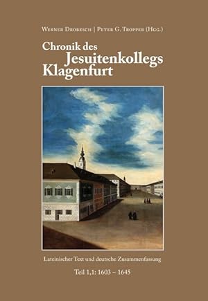 Bild des Verkufers fr Chronik des Jeusitenkollegs Klagenfurt. Tl.1,1 zum Verkauf von moluna