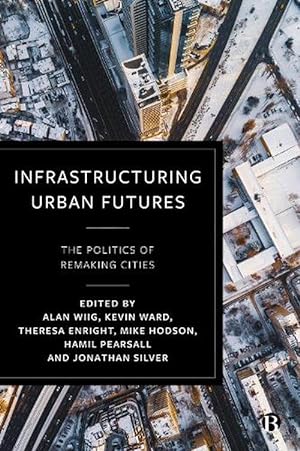 Image du vendeur pour Infrastructuring Urban Futures (Paperback) mis en vente par CitiRetail