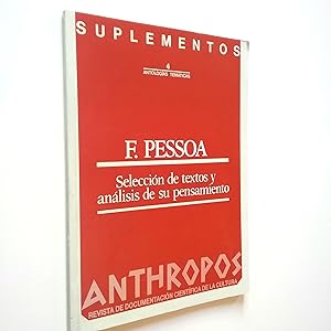 F. Pessoa. Selección de textos y análisis de su pensamiento (Anthropos. Revista de documentación ...