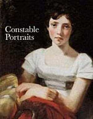 Imagen del vendedor de Constable Portraits: The Painter & His Circle: The Painter and His Circle a la venta por AHA-BUCH