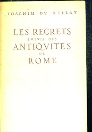 Bild des Verkufers fr LES REGRETS SUIVIS DES ANTIQUITES DE ROME. TEXTE ETABLI ANNOTE ET PRECEDE D UNE INTRODUCTION PAR PIERRE GRIMAL zum Verkauf von WeBuyBooks