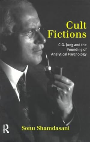 Image du vendeur pour Cult Fictions : C.G. Jung and the Founding of Analytical Psychology mis en vente par GreatBookPricesUK