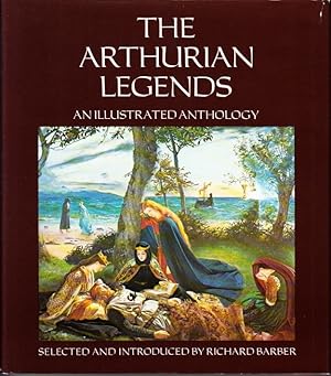 Bild des Verkufers fr The Arthurian Legends. An Illustrated Anthology. Selected and Introduced by Richard barber. zum Verkauf von Centralantikvariatet