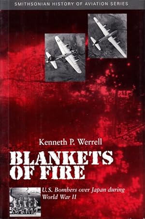 Bild des Verkufers fr Blankets of Fire. U. S. Bombers over Japan during World War II. zum Verkauf von Centralantikvariatet