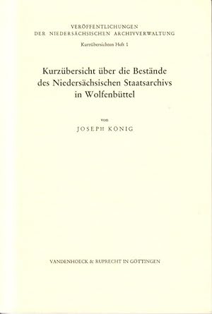 Seller image for Kurzbersicht ber die Bestnde des Niederschsischen Staatsarchivs in Wolfenbttel. for sale by Centralantikvariatet