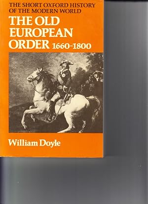 Imagen del vendedor de The Old European Order 1660-1800. a la venta por Centralantikvariatet