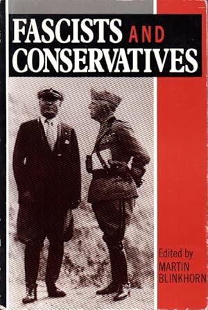 Seller image for Fascists and Conservatives. The radical right and the establishment in twentieth-century Europe. for sale by Centralantikvariatet