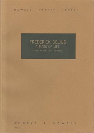Bild des Verk�ufers f�r Eine Messe des Lebens. A Mass of Life. Worte Aus: ,,Also Sprach Zarathustra? von Friedrich Nietzsche. Zusammengestellt von Fritz Cassirer. (English translation by John Bernhoff). F�r sopran, alt, tenor, bariton, gemischten chor und grosses orchester. zum Verkauf von Centralantikvariatet