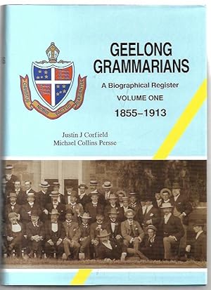 Immagine del venditore per Geelong Grammarians: A Biographical Register Volume One 1855- 1913. venduto da City Basement Books