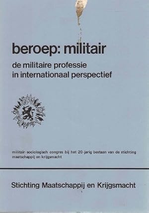 Beroep: militair. De militaire professie in internationaal perspectief