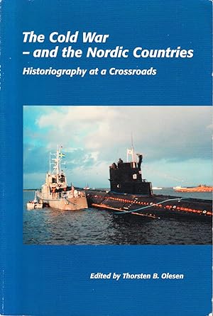 Seller image for The Cold War - and the Nordic Countries. Historiographic at a crossroads. for sale by Centralantikvariatet
