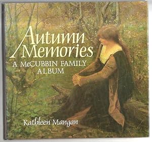 Bild des Verkufers fr Autumn Memories A McCubbin Family Album zum Verkauf von City Basement Books