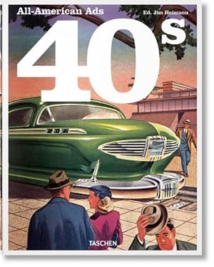 Seller image for All-American Ads of the 40s for sale by BuchWeltWeit Ludwig Meier e.K.