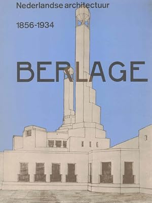 Berlage. 1856-1934.