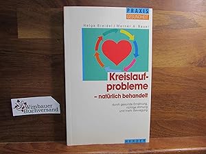 Kreislaufprobleme, natürlich behandelt durch gesunde Ernährung, richtige Atmung und mehr Bewegung...