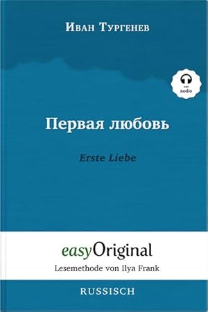 Bild des Verkufers fr Pervaja ljubov / Erste Liebe (Buch + MP3 Audio-CD) - Lesemethode von Ilya Frank - Zweisprachige Ausgabe Russisch-Deutsch : Ungekrzter Originaltext - Russisch durch Spa am Lesen lernen, auffrischen und perfektionieren zum Verkauf von AHA-BUCH GmbH