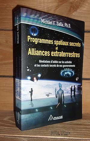 Bild des Verkufers fr PROGRAMMES SPATIAUX SECRETS ET ALLIANCES EXTRATERRESTRES - (insiders reveal secret space programs and extraterrestrial alliance) zum Verkauf von Planet's books