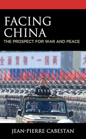 Bild des Verkufers fr Facing China : The Prospect for War and Peace zum Verkauf von GreatBookPrices