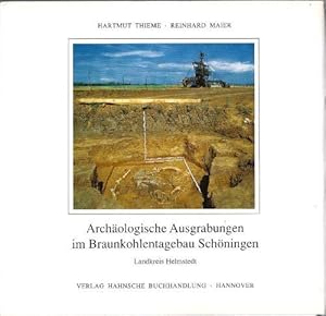 Immagine del venditore per Archologische Ausgrabungen im Braunkohlentagebau Schningen, Landkreis Helmstedt. venduto da Antiquariat Berghammer