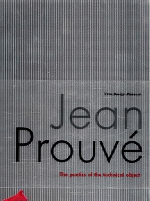 Jean Prouvé. The poetics of the technical object.