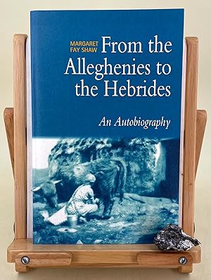 From the Alleghenies to the Hebrides an autobiography