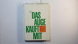 Seller image for Das Auge kauft mit : Werkbuch f. werbewirksame Packungsgestaltung for sale by Gebrauchtbcherlogistik  H.J. Lauterbach