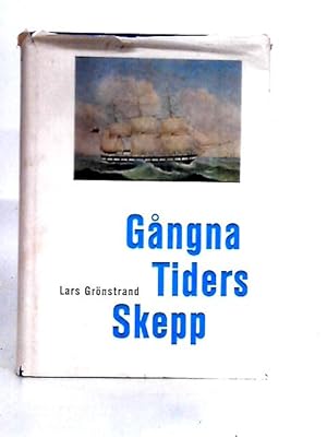 Seller image for Gangna Tiders Skepp for sale by World of Rare Books