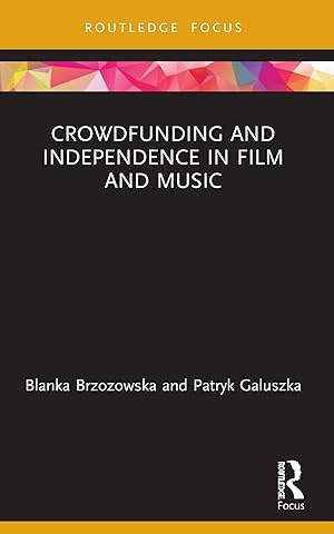 Bild des Verkufers fr Crowdfunding and Independence in Film and Music zum Verkauf von moluna