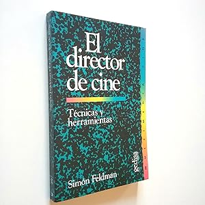 Seller image for El director de cina. Tcnicas y herramientas for sale by MAUTALOS LIBRERA