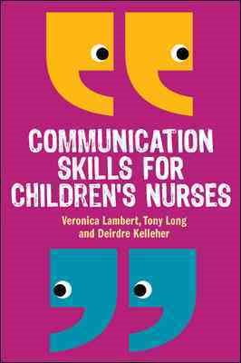 Immagine del venditore per Communication Skills for Children's Nurses venduto da GreatBookPrices