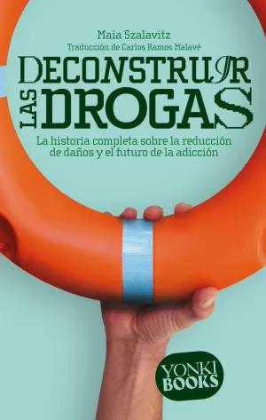 Seller image for DECONSTRUIR LAS DROGAS for sale by LIBRERIACB