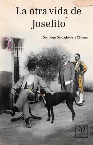 Seller image for LA OTRA VIDA DE JOSELITO for sale by LIBRERIACB