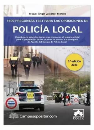 Seller image for 1600 PREGUNTAS TEST PARA LAS OPOSICIONES DE POLICA LOCAL for sale by LIBRERIACB