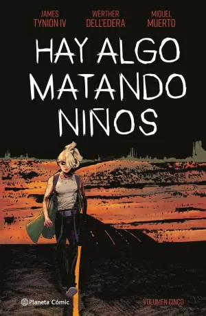 HAY ALGO MATANDO NIÑOS Nº 05